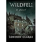 Wildfell: A page-turning contemporary novel of gothic suspense.