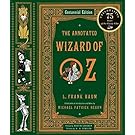 The Annotated Wizard of Oz (Centennial Edition)